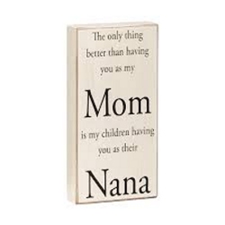 Mom & Nana Sign